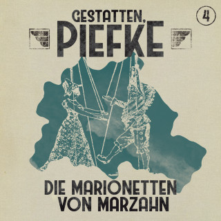 Markus Topf: Gestatten, Piefke, Folge 4: Die Marionetten von Marzahn