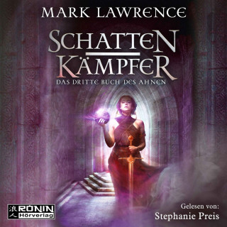 Mark Lawrence: Schattenkämpfer - Das dritte Buch des Ahnen - Das Buch des Ahnen, Band 3 (ungekürzt)