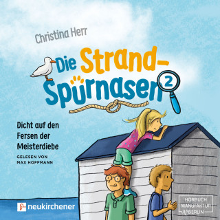 Christina Herr: Dicht auf den Fersen der Meisterdiebe - Die Strandspürnasen, Band 2 (ungekürzt)