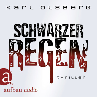 Karl Olsberg: Schwarzer Regen (Ungekürzt)