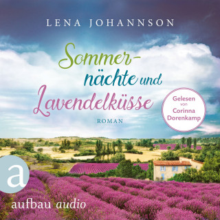 Lena Johannson: Sommernächte und Lavendelküsse (Ungekürzt)