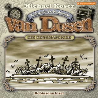 Michael Koser: Professor van Dusen, Folge 23: Robinsons Insel