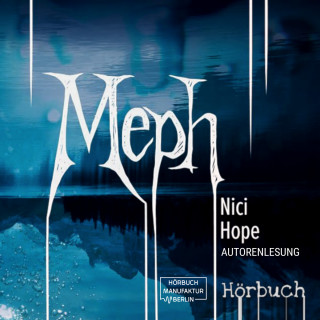 Nici Hope: Meph (ungekürzt)