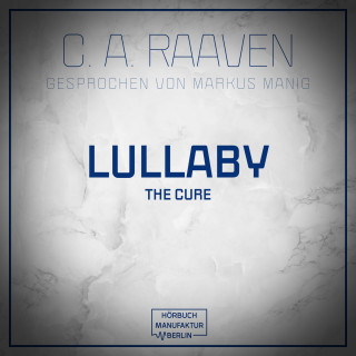 C. A. Raaven: Lullaby (ungekürzt)