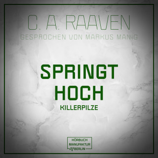 C. A. Raaven: Springt hoch (ungekürzt)