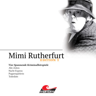 Maureen Butcher, Ben Sachtleben, Ellen B. Crown: Mimi Rutherfurt, Edition 1: Vier Spannende Kriminalhörspiele