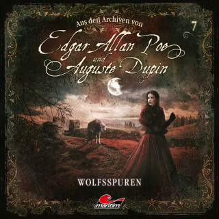 Edgar Allan Poe, Markus Duschek: Edgar Allan Poe & Auguste Dupin, Aus den Archiven, Folge 7: Wolfsspuren