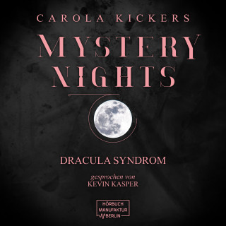 Carola Kickers: Das Dracula Syndrom - Mystery Nights, Band 1 (ungekürzt)