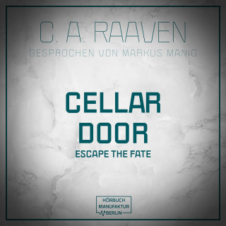 C. A. Raaven: Cellar Door (ungekürzt)