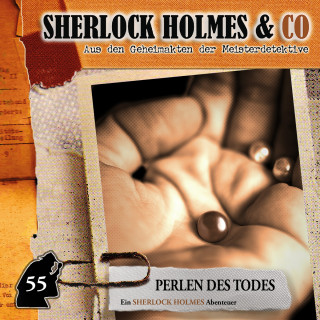 Marc Freund: Sherlock Holmes & Co, Folge 55: Perlen des Todes