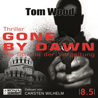 Tom Wood: Gone by Dawn - Die Stunde der Vergeltung - Tesseract, Band 8.5 (ungekürzt)