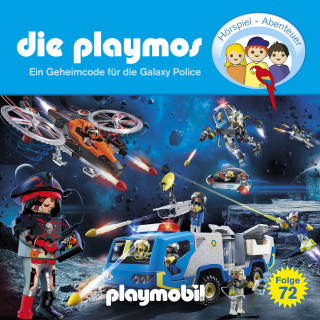 David Bredel, Florian Fickel: Die Playmos, Folge 72: Ein Geheimcode für die Galaxy Police (Das Original Playmobil Hörspiel)