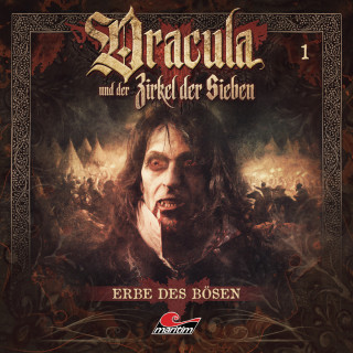 Marc Freund: Dracula und der Zirkel der Sieben, Folge 1: Erbe des Bösen