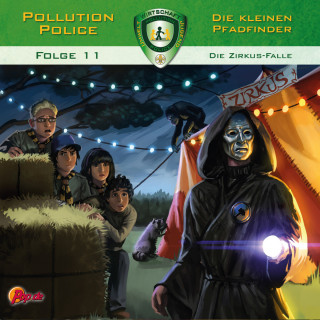 Markus Topf: Pollution Police, Folge 11: Die Zirkus-Falle