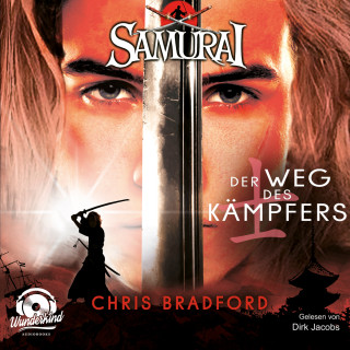 Chris Bradford: Der Weg des Kämpfers - Samurai, Band 1 (ungekürzt)