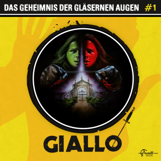 Markus Duschek: Giallo, Folge 1: Das Geheimnis der gläsernen Augen