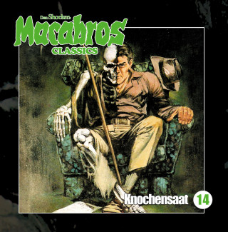 Dan Shocker, Markus Winter: Macabros - Classics, Folge 14: Knochensaat