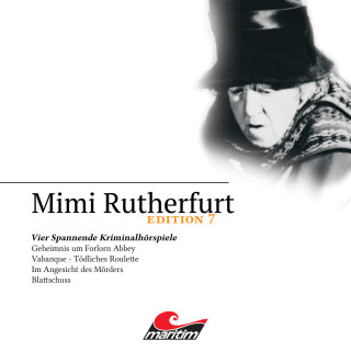 Devin Summers: Mimi Rutherfurt, Edition 7: Vier Spannende Kriminalhörspiele