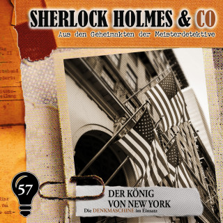 Markus Duschek: Sherlock Holmes & Co, Folge 57: Der König von New York