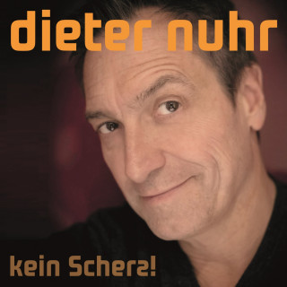 Dieter Nuhr: Kein Scherz!, Kein Scherz!