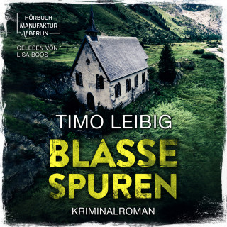 Timo Leibig: Blasse Spuren - Leonore Goldmann ermittelt, Band 1 (ungekürzt)