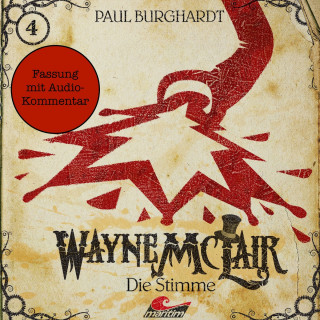 Paul Burghardt: Wayne McLair - Fassung mit Audio-Kommentar, Folge 4: Die Stimme