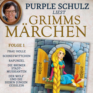 Brüder Grimm: Purple Schulz liest Grimms Märchen, Folge 1