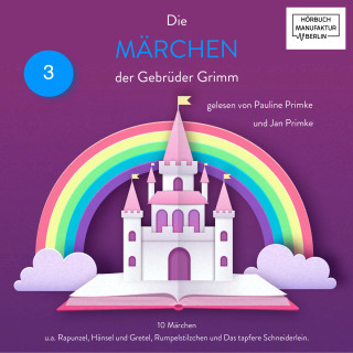 Gebrüder Grimm: Grimms Märchen, Band 3 (ungekürzt)
