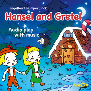 Engelbert Humperdinck: Opera for Kids, Hansel and Gretel