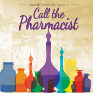 Elizabeth Roddick: Call the Pharmacist (Abridged)
