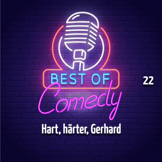 Diverse: Best of Comedy: Hart, härter, Gerhard, Folge 22