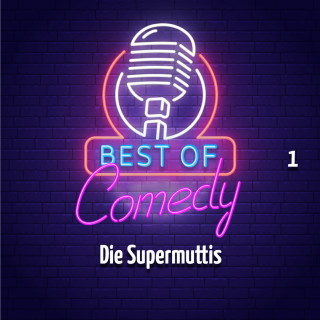 Diverse: Best of Comedy: Die Supermuttis, Folge 1