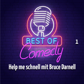 Diverse: Best of Comedy: Help me schnell mit Bruce Darnell, Teil 1