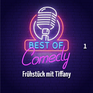 Diverse: Best of Comedy: Frühstück mit Tiffany, Folge 1