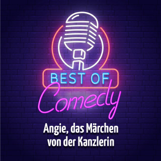Diverse: Best of Comedy: Angie, das Märchen von der Kanzlerin, Teil 1