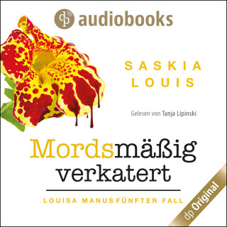 Saskia Louis: Mordsmäßig verkatert - Louisa Manu-Reihe, Band 5 (Ungekürzt)