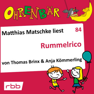 Anja Kömmerling, Thomas Brinx: Ohrenbär - eine OHRENBÄR Geschichte, 8, Folge 84: Rummelrico (Hörbuch mit Musik)