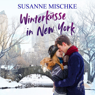 Susanne Mischke: Winterküsse in New York (Ungekürzt)