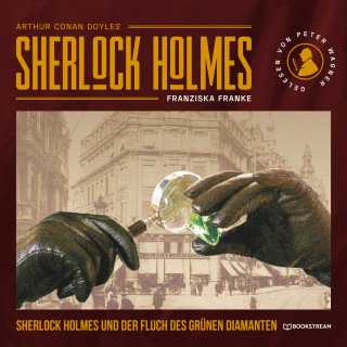 Arthur Conan Doyle, Franziska Franke: Sherlock Holmes und der Fluch des grünen Diamanten (Ungekürzt)