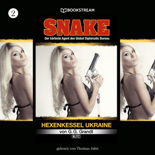 G. G. Grandt: Hexenkessel Ukraine - Snake, Folge 2 (Ungekürzt)