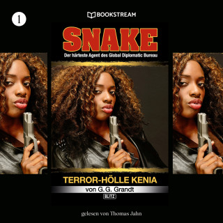G. G. Grandt: Terror-Hölle Kenia - Snake, Folge 1 (Ungekürzt)