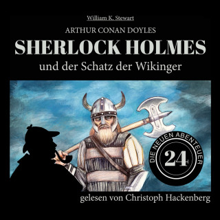 Arthur Conan Doyle, William K. Stewart: Sherlock Holmes und der Schatz der Wikinger - Die neuen Abenteuer, Folge 24 (Ungekürzt)