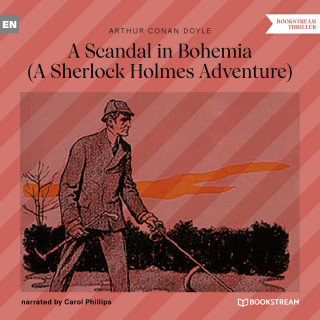 Arthur Conan Doyle: A Scandal in Bohemia - A Sherlock Holmes Adventure (Unabridged)