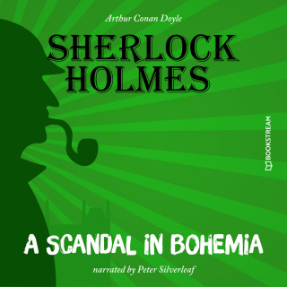 Arthur Conan Doyle: A Scandal in Bohemia (Unabridged)