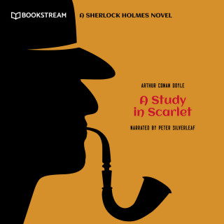 Arthur Conan Doyle: A Study in Scarlet - A Sherlock Holmes Novel (Unabridged)