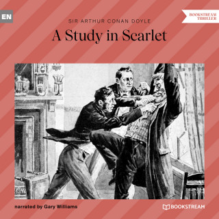 Arthur Conan Doyle: A Study in Scarlet (Unabridged)