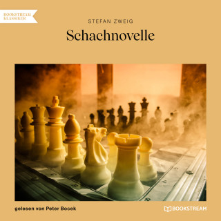 Stefan Zweig: Schachnovelle (Ungekürzt)