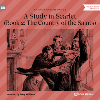 Arthur Conan Doyle: The Country of the Saints - A Study in Scarlet, Book 2 (Unabridged)