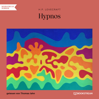 H. P. Lovecraft: Hypnos (Ungekürzt)