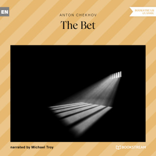 Anton Chekhov: The Bet (Unabridged)